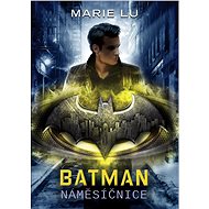 Batman - Náměsíčnice - Elektronická kniha