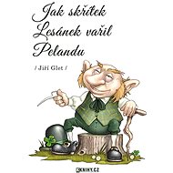 Jak skřítek Lesánek vařil Pelandu - Elektronická kniha