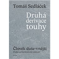 Druhá derivace touhy: Člověk duše-vnější - Elektronická kniha