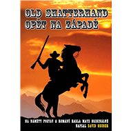 Old Shatterhand opět na Západě - Elektronická kniha