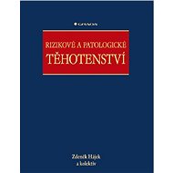 Rizikové a patologické těhotenství - Elektronická kniha
