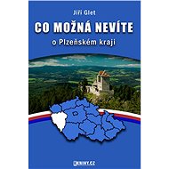 Co možná nevíte o Plzeňském kraji - Elektronická kniha