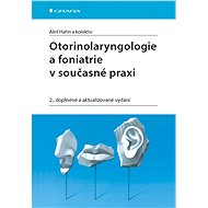 Otorinolaryngologie a foniatrie v současné praxi - Elektronická kniha