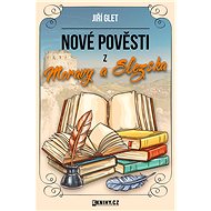 Nové pověsti z Moravy a Slezska - Elektronická kniha