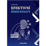 Efektivní řízení kvality - Elektronická kniha