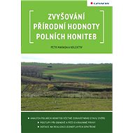 Zvyšování přírodní hodnoty polních honiteb - Elektronická kniha
