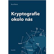 Kryptografie okolo nás - Elektronická kniha