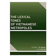 The Lexical Tones of Vietnamese Metropoles - Elektronická kniha