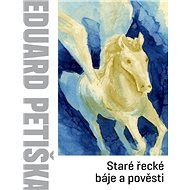 Staré řecké báje a pověsti - Elektronická kniha