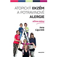 Atopický ekzém a potravinové alergie očima mámy - Elektronická kniha
