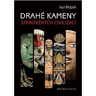 Drahé kameny starověkých civilizací - Elektronická kniha