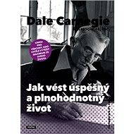 Jak vést úspěšný a plnohodnotný život - Elektronická kniha