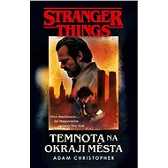 Stranger Things: Temnota na okraji města - Elektronická kniha