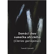 Domácí chov sumečka afrického (Clarias gariepinus) - Elektronická kniha