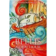 Bellis a dračí král - Elektronická kniha