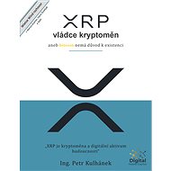 XRP, vládce kryptoměn - Elektronická kniha