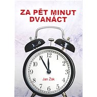 Za pět minut dvanáct - Elektronická kniha