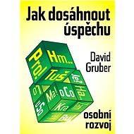 Jak dosáhnout úspěchu - Elektronická kniha