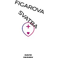 Figarova svatba: Andělé, šneci a lidé - Elektronická kniha