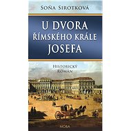 U dvora římského krále Josefa - Elektronická kniha