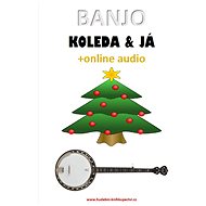 Banjo, koleda & já (+online audio) - Elektronická kniha