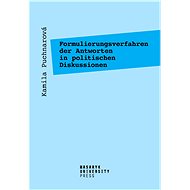Formulierungsverfahren der Antworten in politischen Diskussionen - Elektronická kniha