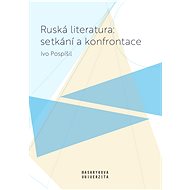 Ruská literatura: setkání a konfrontace - Elektronická kniha