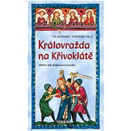 Královražda na Křivoklátě - Elektronická kniha