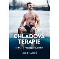 Chladová terapie: kompletní průvodce otužováním - Elektronická kniha