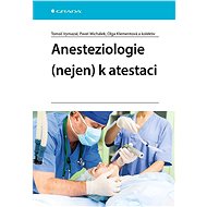 Anesteziologie (nejen)  k atestaci - Elektronická kniha