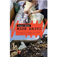 Mise Haiti - Tomáš Šebek, 256 stran
