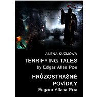 Terrifying Tales by Edgar Allan Poe / Hrůzostrašné povídky Edgara Allana Poa - Elektronická kniha