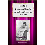 Deník francouzské herečky za bolševického teroru 1917-1918 - Paulette Pax, 140 stran
