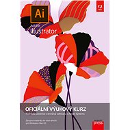 Adobe Illustrator: Oficiální výukový kurz - Elektronická kniha