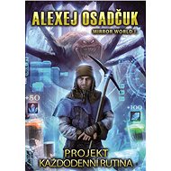 Projekt Každodenní Rutina - Alexej Osadčuk, 352 stran
