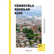 Venezuela: Rozklad ráje - Elektronická kniha