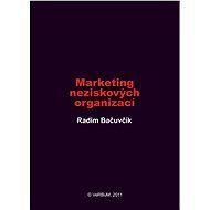 Marketing neziskových organizací - Elektronická kniha