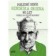 Poslední deník Hendrika Groena: Vesele do cílové rovinky - Elektronická kniha