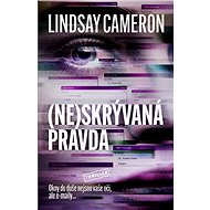 (Ne)skrývaná pravda - Lindsay Cameron, 352 stran
