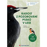 Radost z pozorování ptáků v lese - Elektronická kniha