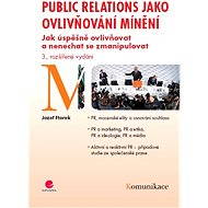 Public relations jako ovlivňování mínění - Elektronická kniha
