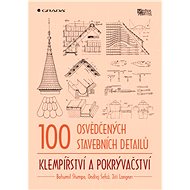 100 osvědčených stavebních detailů - klempířství a pokrývačství - Elektronická kniha