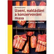 Uzení, nakládání a konzervování masa - Elektronická kniha