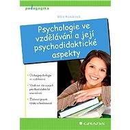 Psychologie ve vzdělávání a její psychodidaktické aspekty - Elektronická kniha