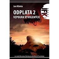 JFK 020 Odplata 2: Vzpoura vyvolených - Elektronická kniha