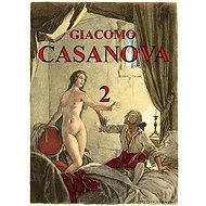 Paměti Giacoma Casanovy 2 - Elektronická kniha