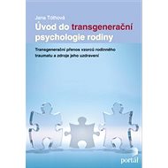 Úvod do transgenerační psychologie rodiny - Elektronická kniha