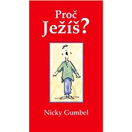 Proč Ježíš? - Elektronická kniha