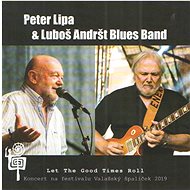 Lipa Peter, Andršt Luboš: Let The Good Times Roll - CD