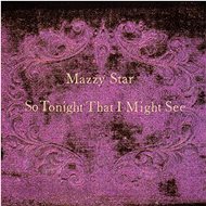 Mazzy Star: So Tonight That I Might See (1993) - CD - Hudební CD